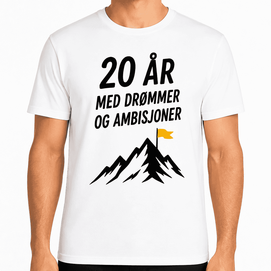 T-skjorte til 20-årsdag – 20 år med drømmer og ambisjoner