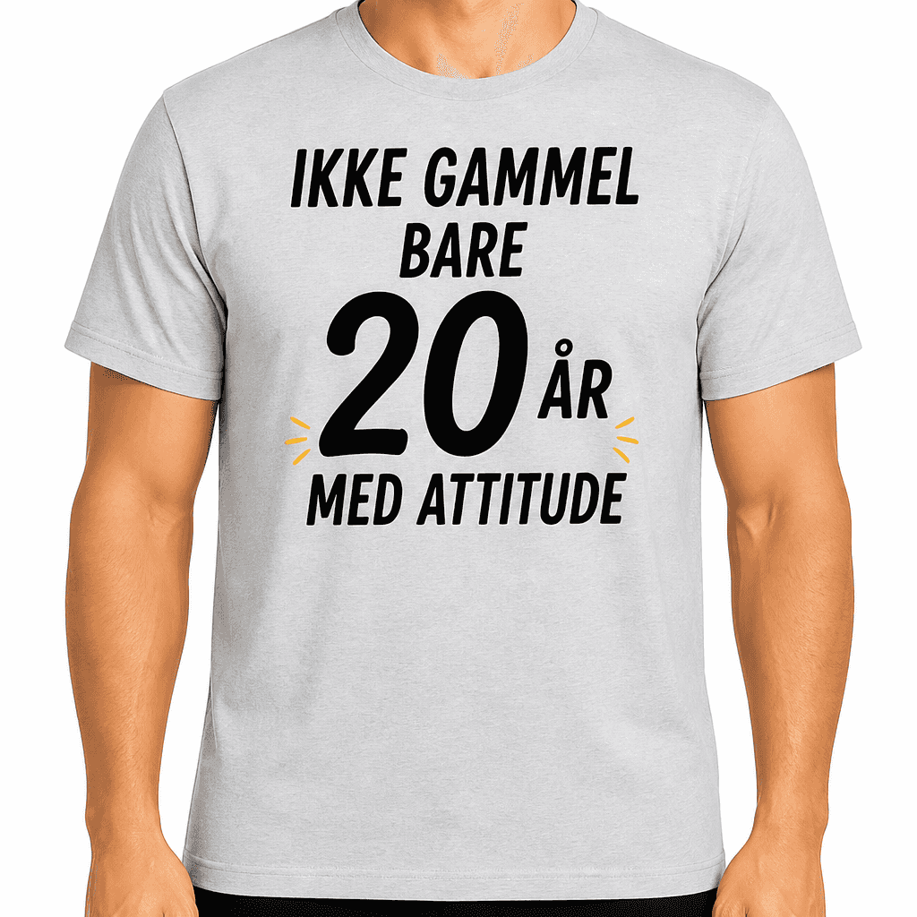 T-skjorte til 20-årsdag – Ikke gammel bare 20 år med attitude