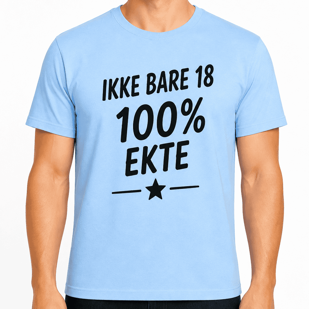 T-skjorte til 18-årsdag – Ikke bare 18 100% ekte