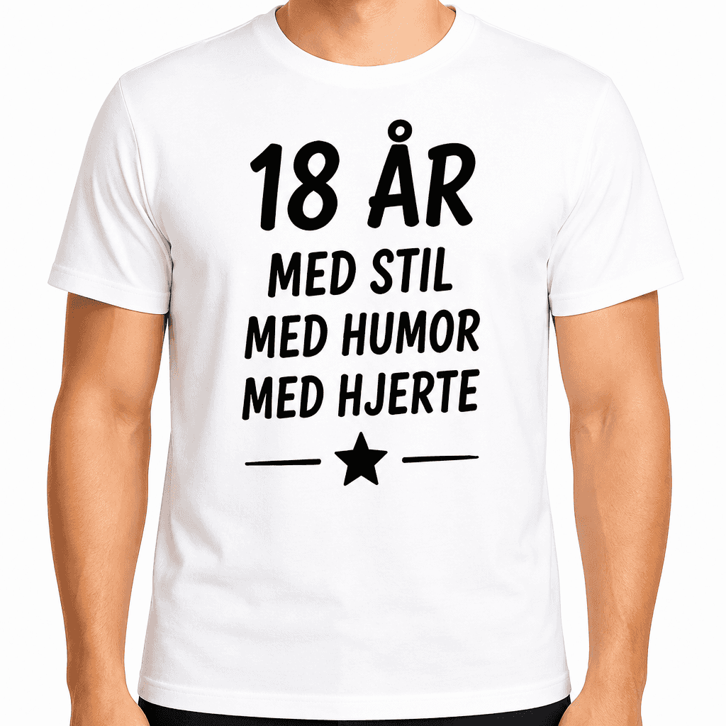 T-skjorte til 18-årsdag – 18 år med stil med humor med hjerte
