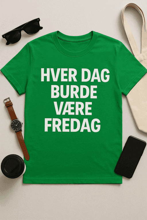 Hver dag burde være fredag T-skjorte