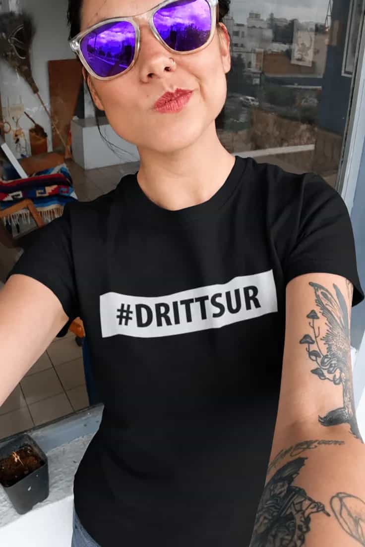 Morsom t-skjorte Drittsur hashtag #DRITTSUR