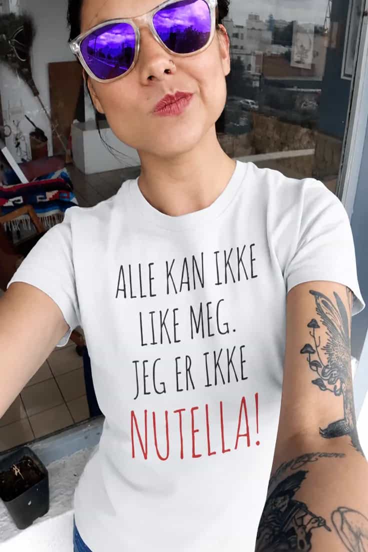 Morsom t-skjorte Nutella – ALLE KAN IKKE LIKE MEG