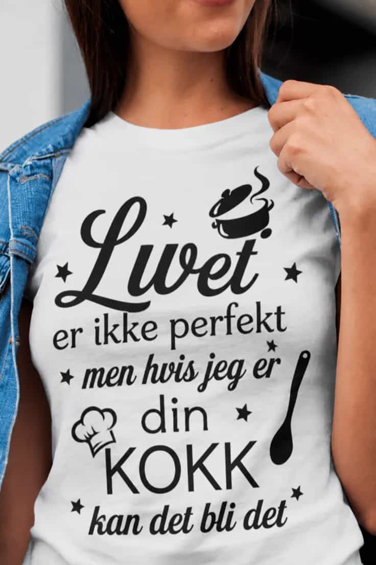 Morsom t-skjorte Perfekt kokk – Livet er ikke perfekt