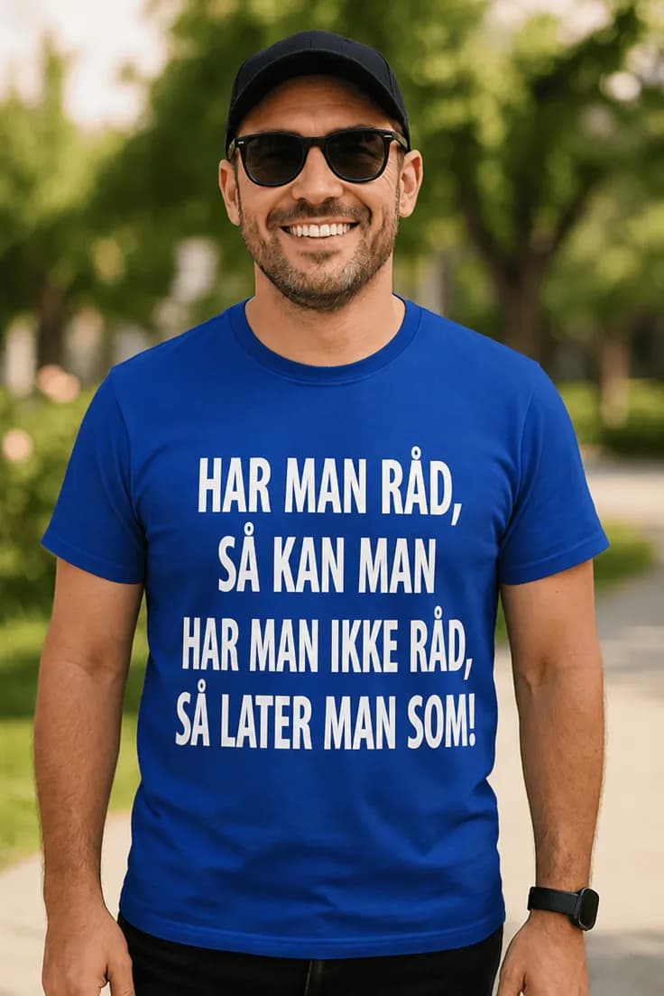 Morsom t-skjorte Har man råd | HAR MAN RÅD,
