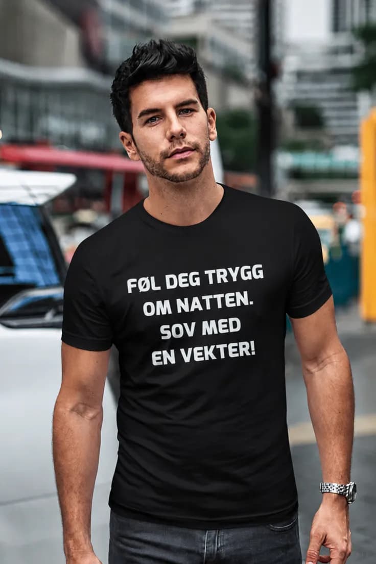 Morsom t-skjorte Sov med en vekter – FØL DEG TRYGG