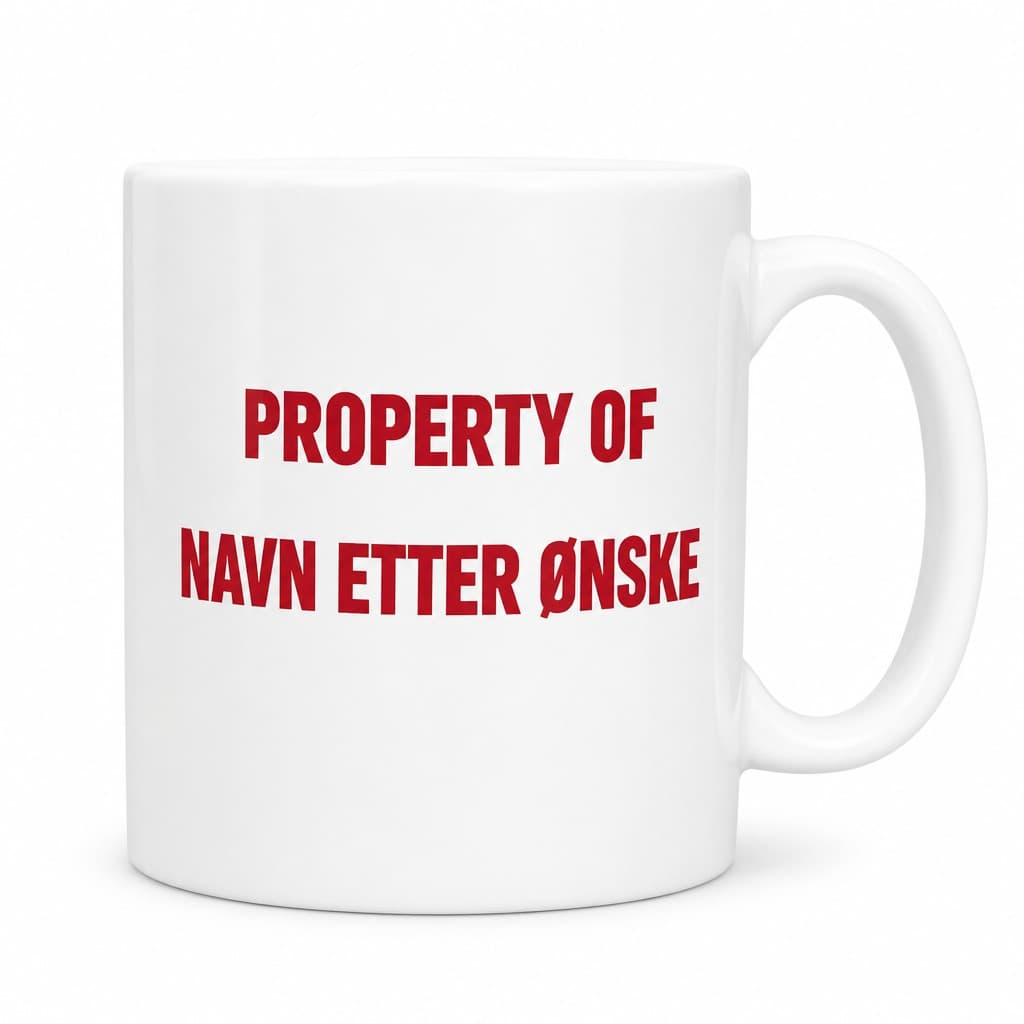 Morsomt krus Property of med navn | PROPERTY OF