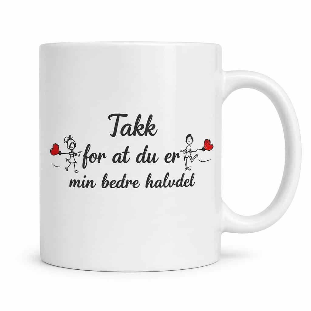 Morsomt krus Takk bedre halvdel – Takk for at du er