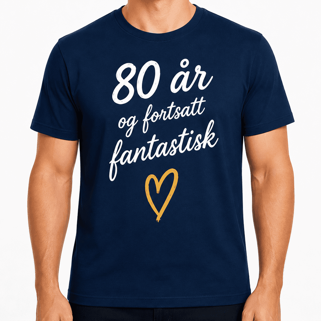 T-skjorte til 80-årsdag – 80 år og fortsatt fantastisk