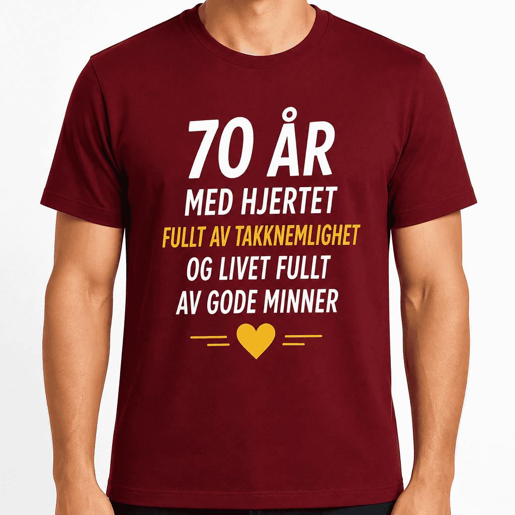 T-skjorte til 70-årsdag – 70 år med hjertet fullt av takknemlighet og livet fullt av gode minner