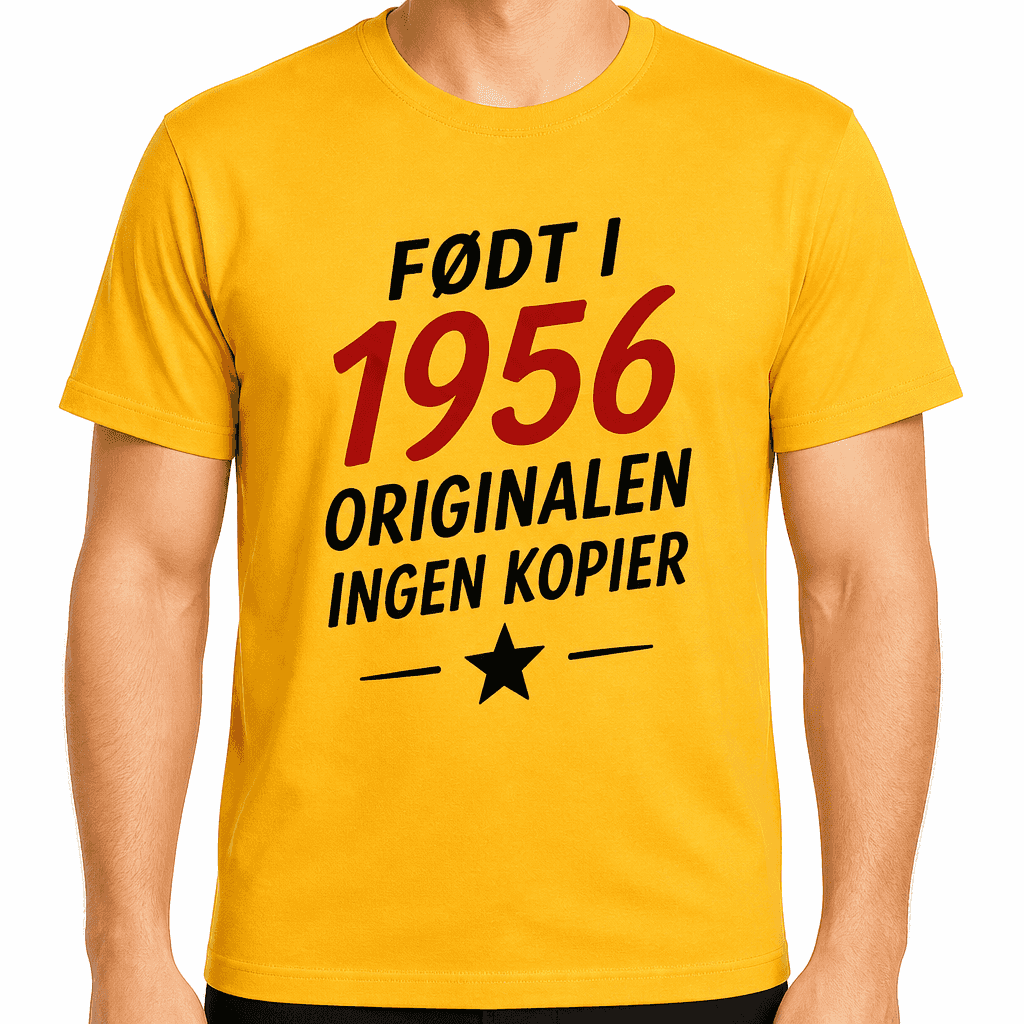 T-skjorte til 70-årsdag – Født i 1956 originalen ingen kopier
