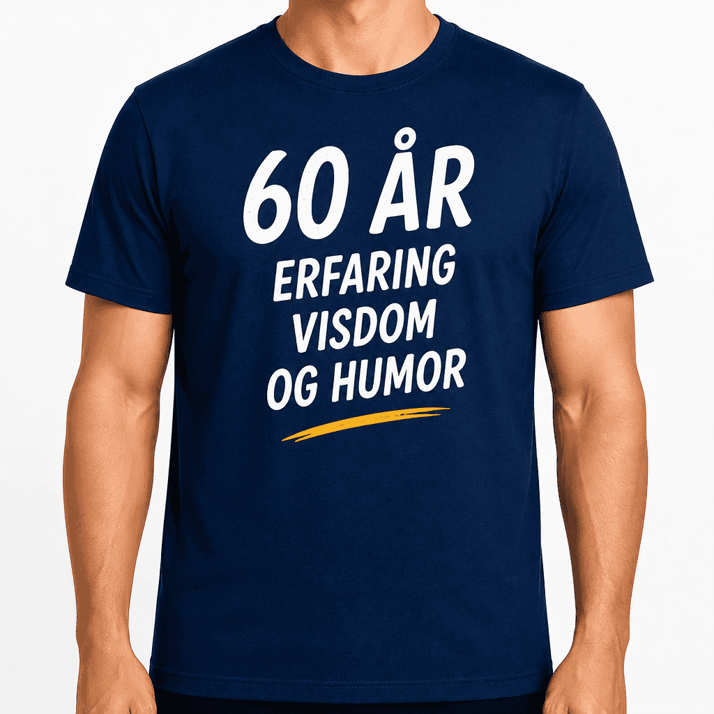 T-skjorte til 60-årsdag – 60 år erfaring visdom og humor