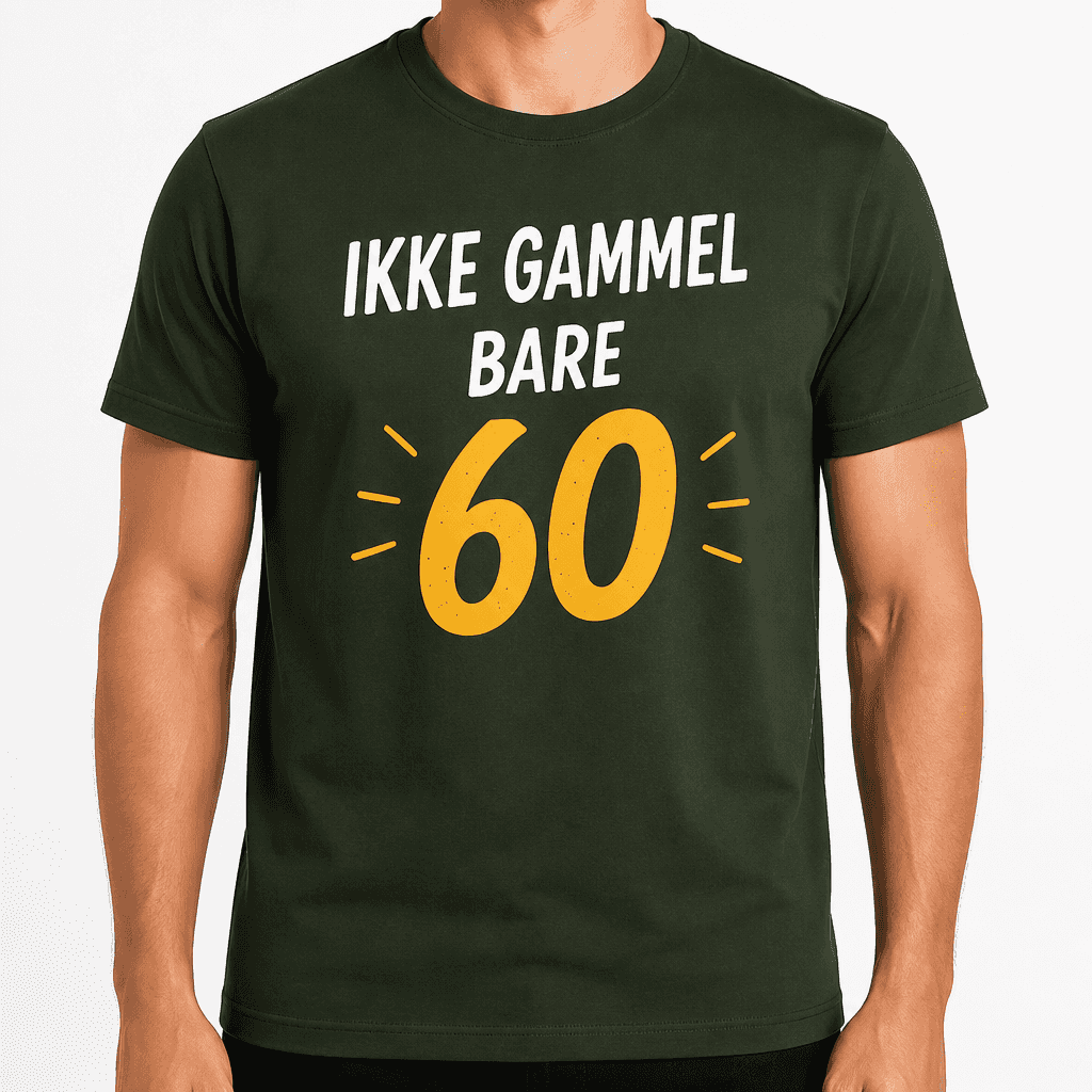T-skjorte til 60-årsdag – Ikke gammel bare 60