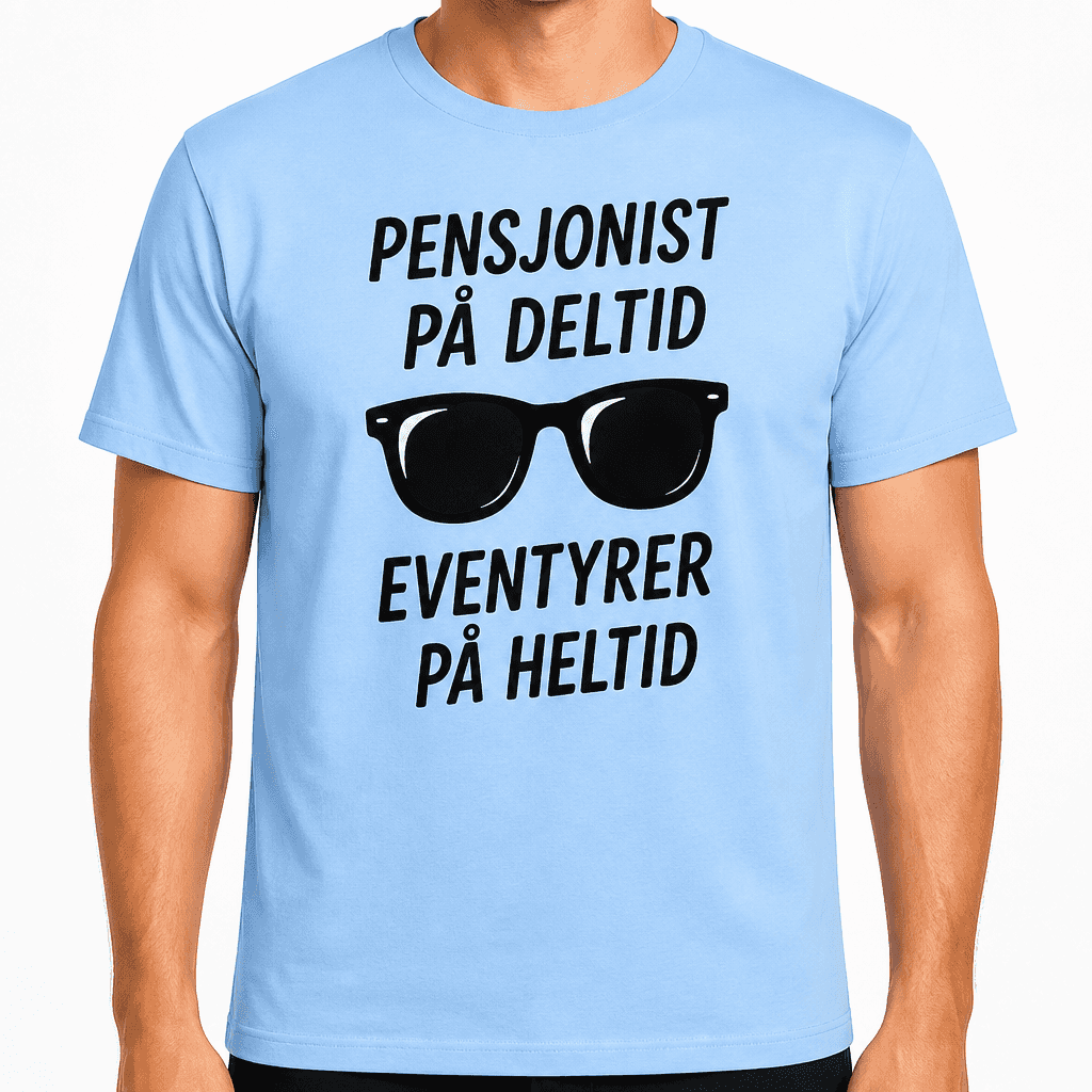 T-skjorte til 60-årsdag – Pensjonist på deltid eventyrer på heltid