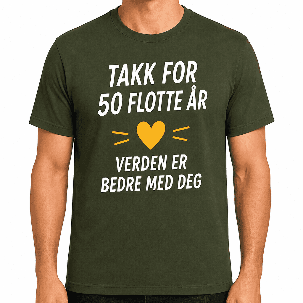 T-skjorte til 50-årsdag – Takk for 50 flotte år verden er bedre med deg