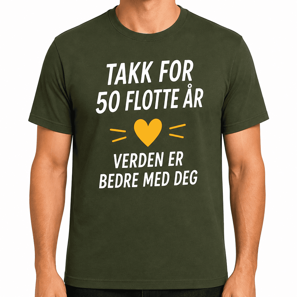 T-skjorte til 50-årsdag – Takk for 50 flotte år verden er bedre med deg