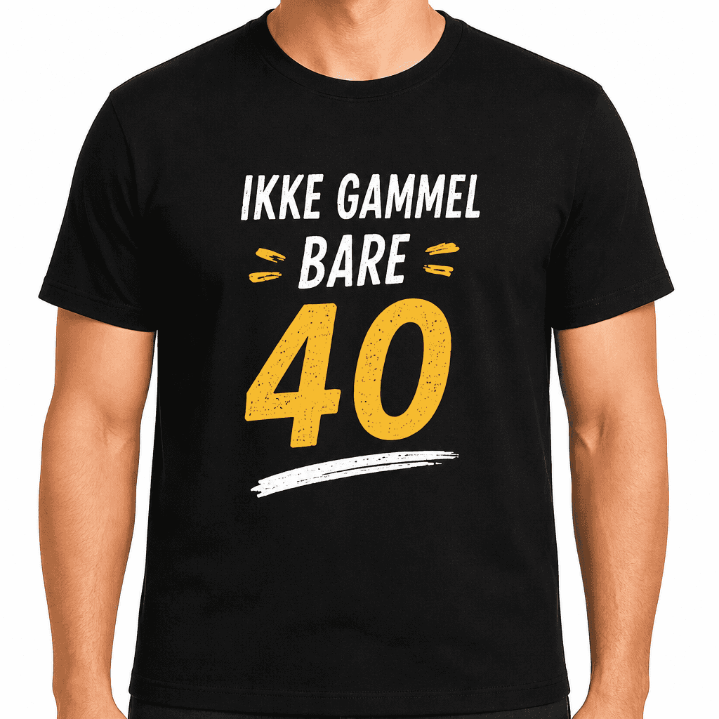 T-skjorte til 40-årsdag – Ikke gammel bare 40