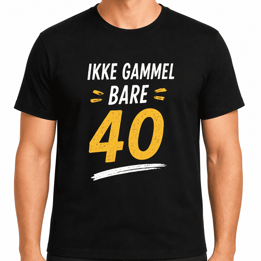 T-skjorte til 40-årsdag – Ikke gammel bare 40