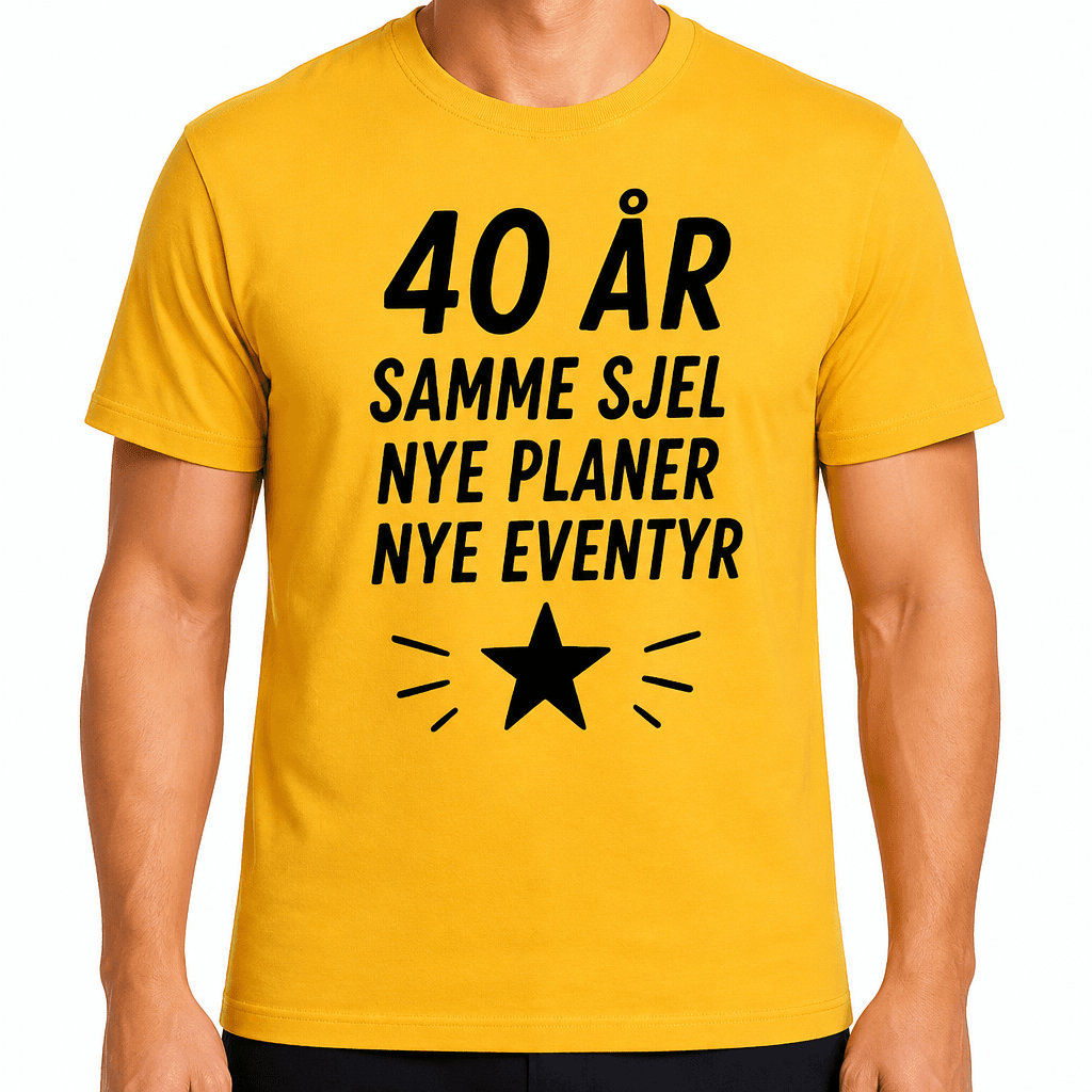 T-skjorte til 40-årsdag – 40 år samme sjel nye planer nye eventyr