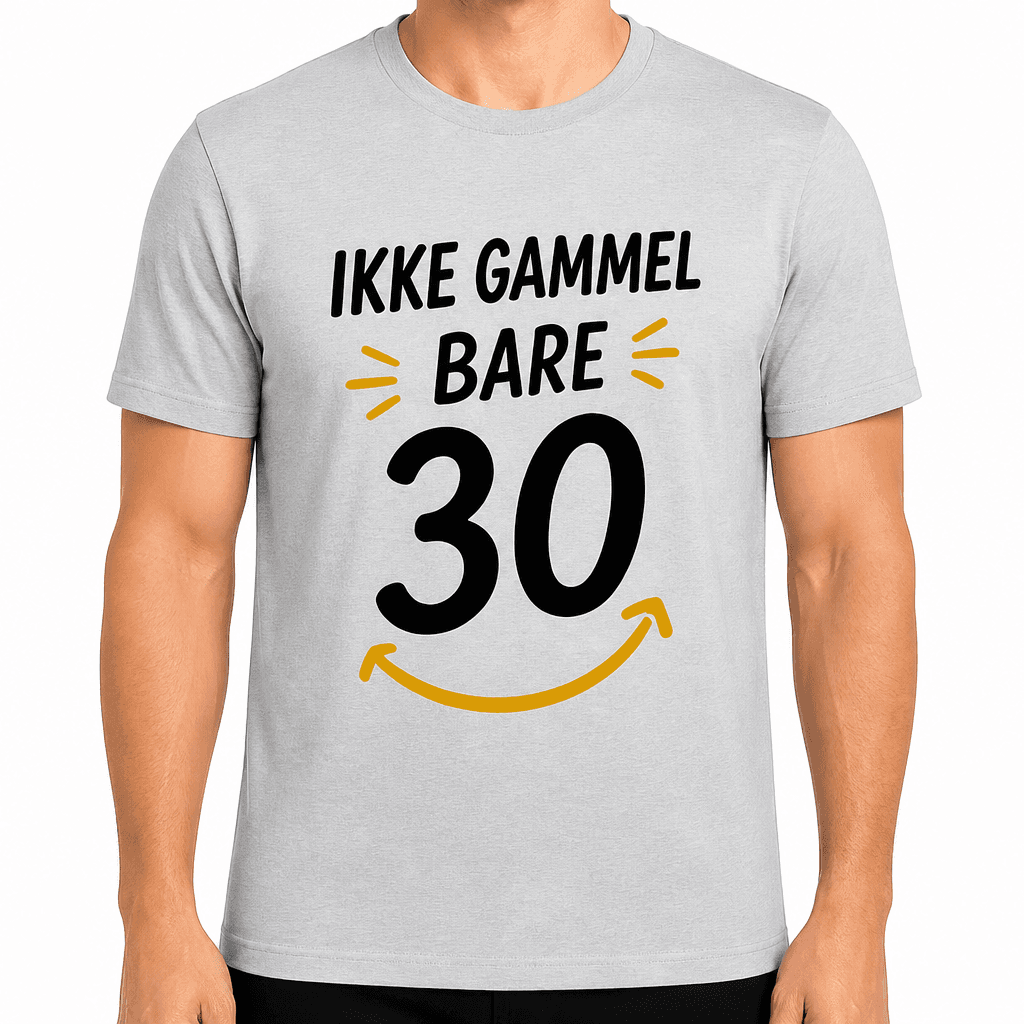 T-skjorte til 30-årsdag – Ikke gammel bare 30