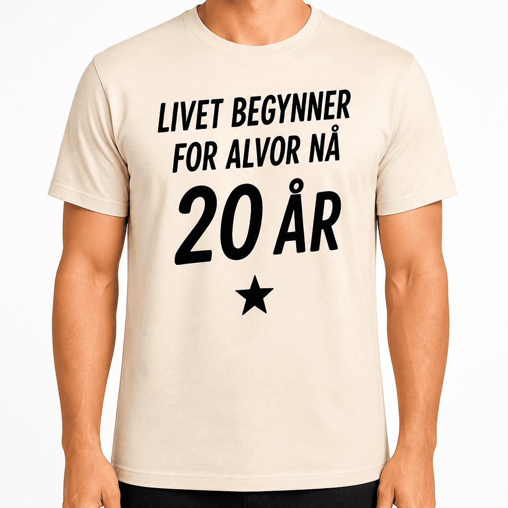 T-skjorte til 20-årsdag – Livet begynner for alvor nå 20 år
