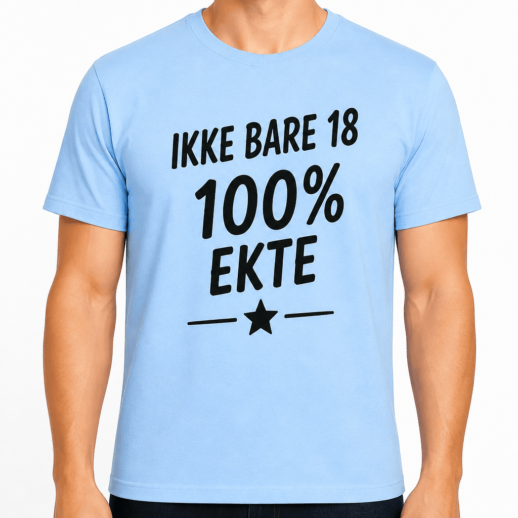 T-skjorte til 18-årsdag – Ikke bare 18 100% ekte