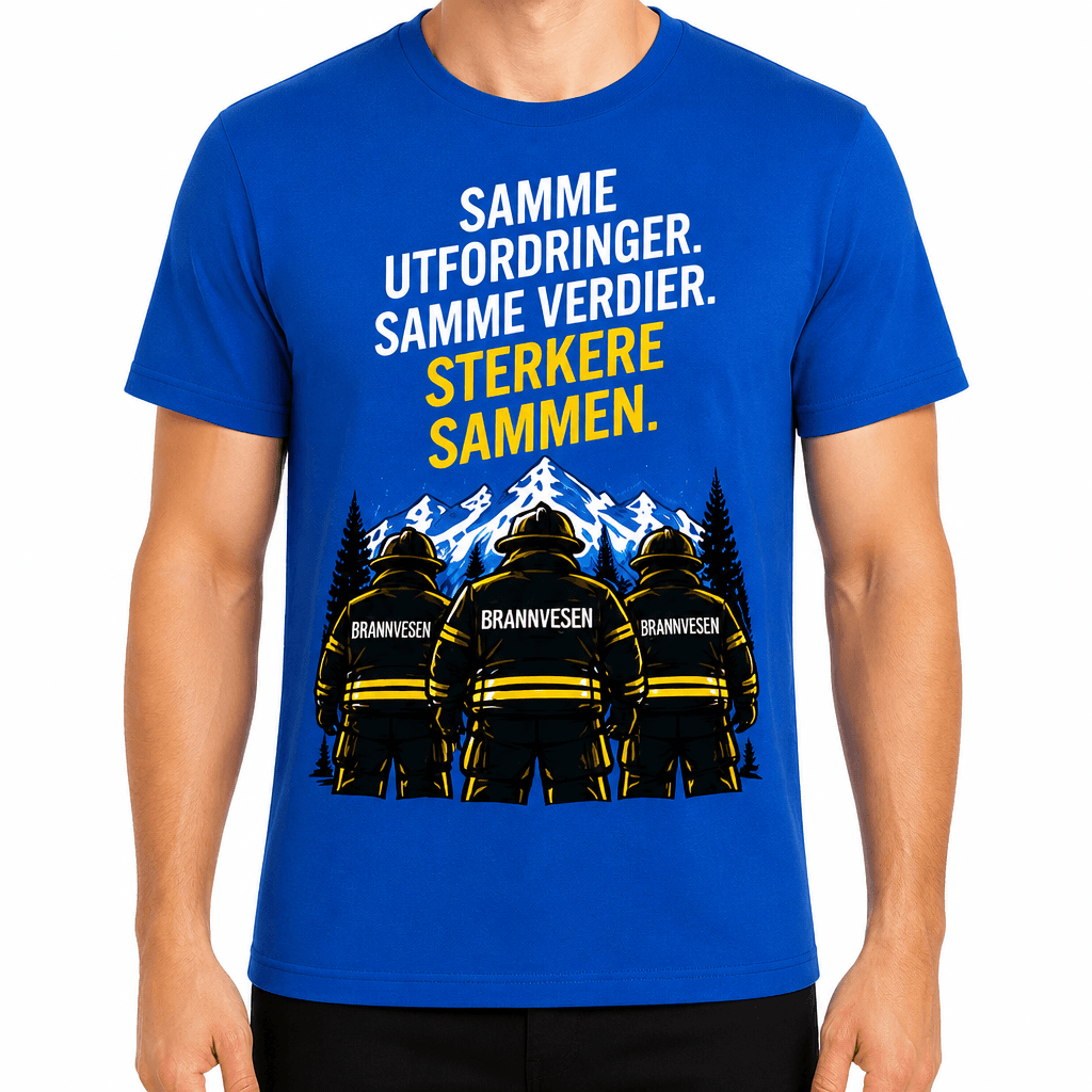 Brannmann T-skjorte – Samme utfordringer. Samme verdier. Sterkere sammen.