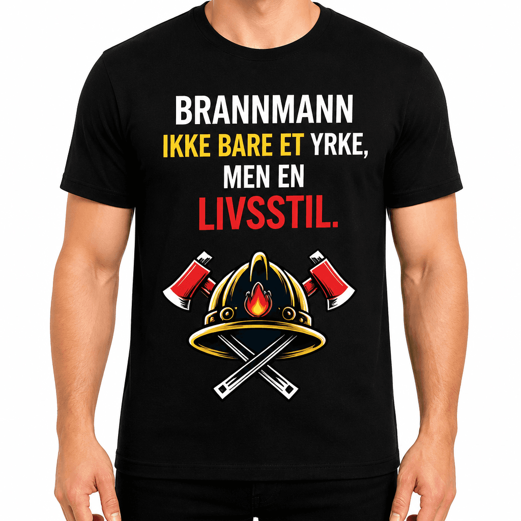 Brannmann T-skjorte – Brannmann ikke bare et yrke, men en livsstil.