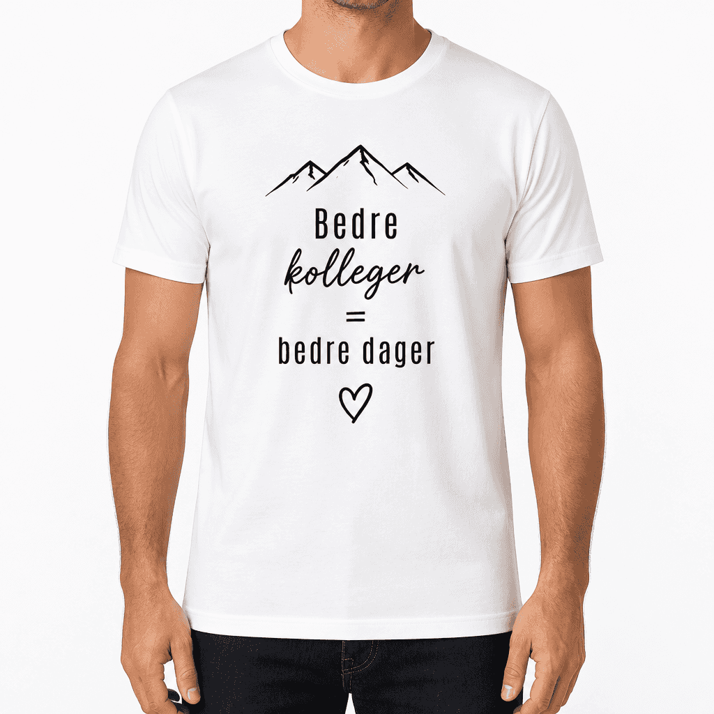 Kolleger T-skjorte â Bedre kolleger = bedre dager