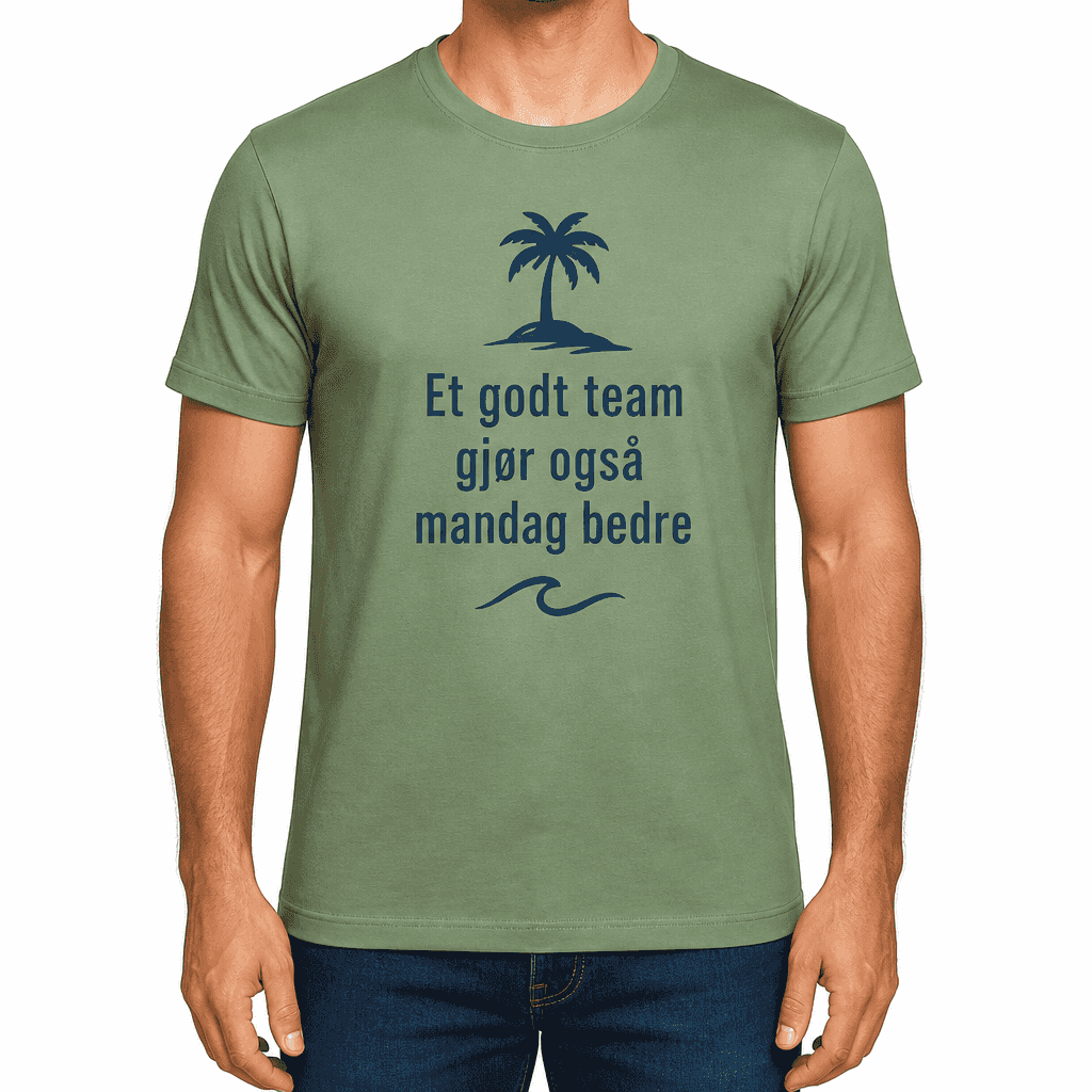 Kolleger T-skjorte â Et godt team gjĂžr ogsĂ„ mandag bedre