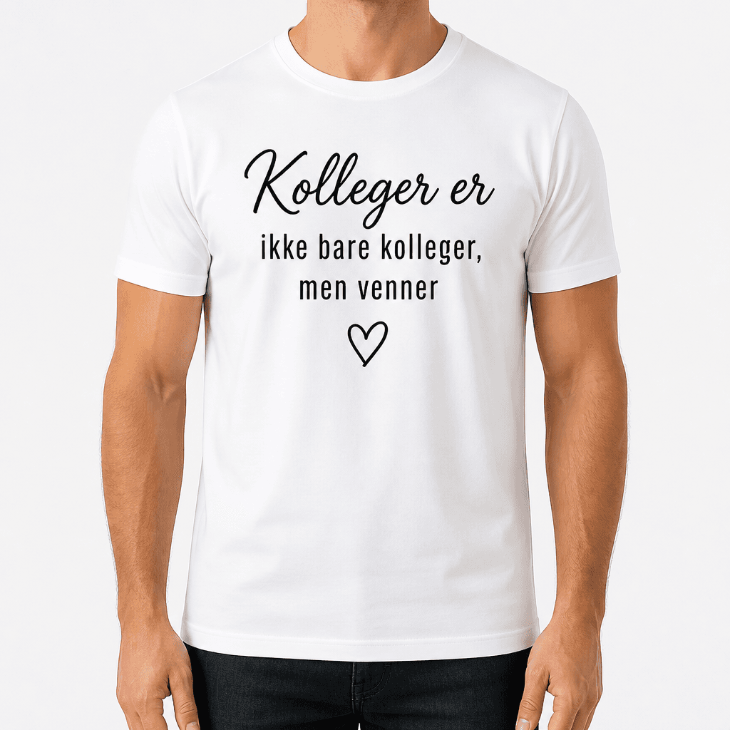 Kolleger T-skjorte – Kolleger er ikke bare kolleger, men venner