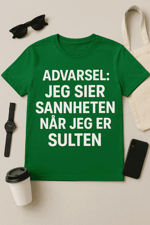 Advarsel: Jeg sier sannheten når jeg er sulten – T-skjorte