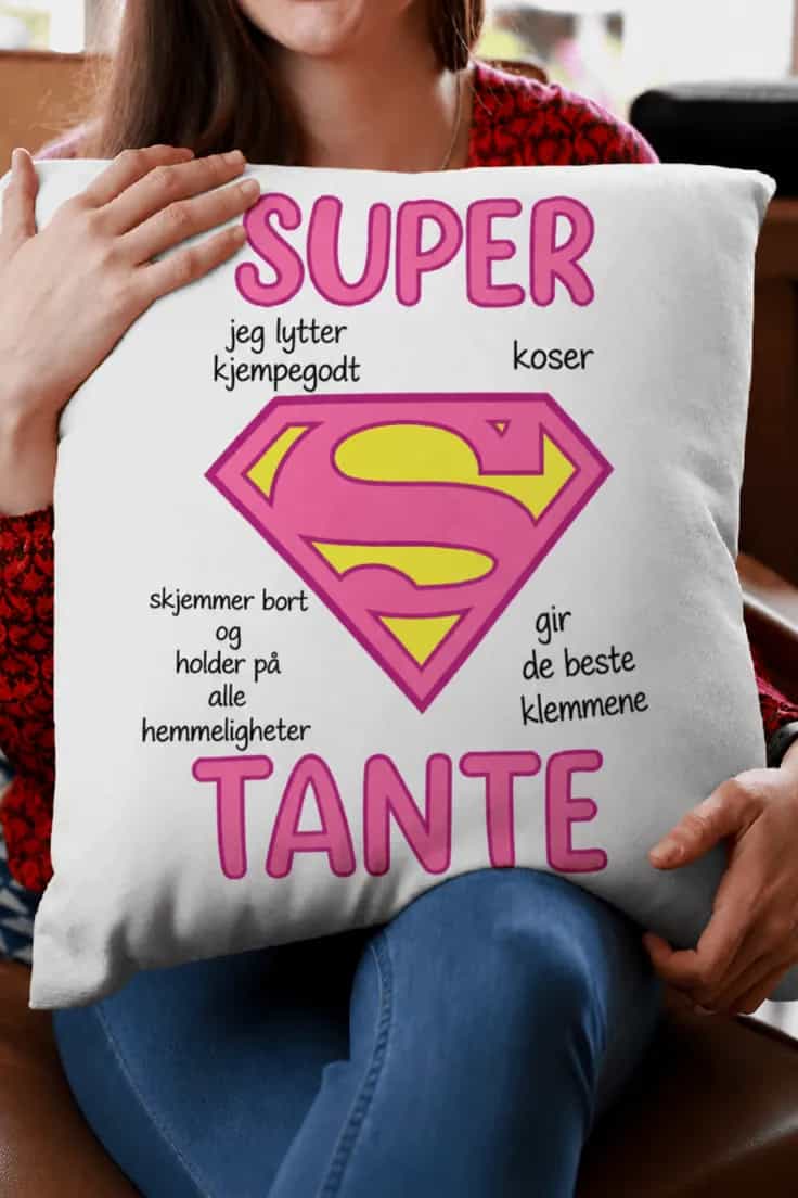 Dekorativ pute Super tante â SUPER TANTE