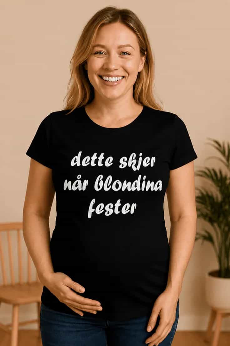 Gravid t-skjorte Når blondina fester