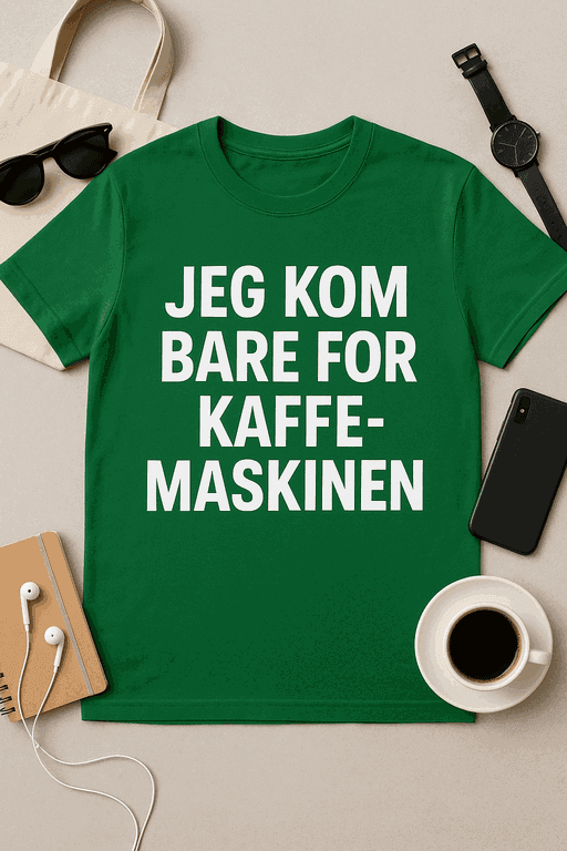 Jeg kom bare for kaffemaskinen - T-skjorte