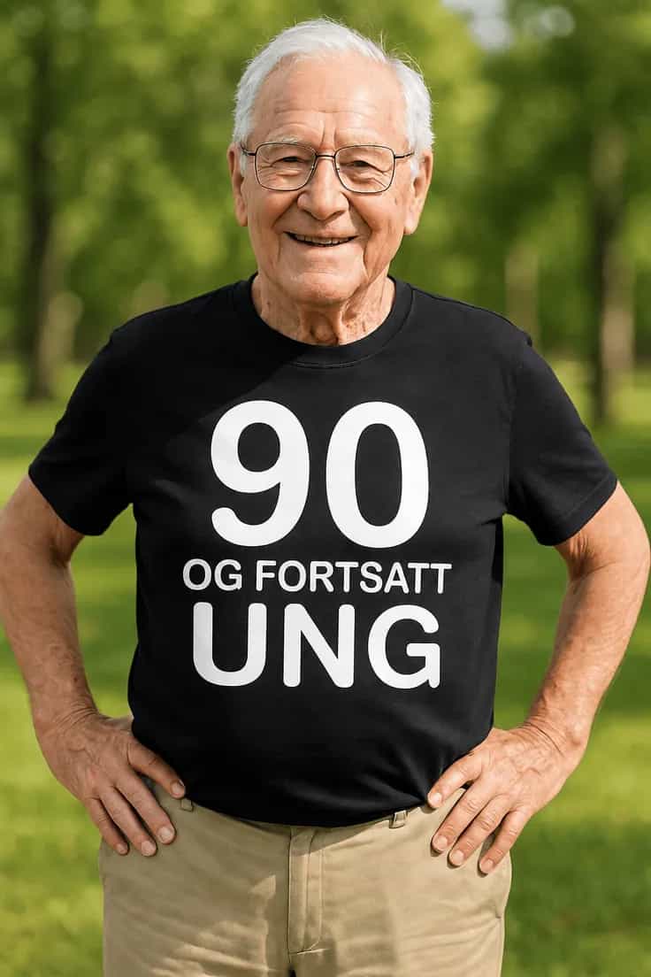 Morsom t-skjorte 90 og fortsatt ung