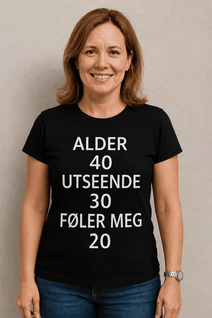 Morsom t-skjorte Alder 40 utseende 30
