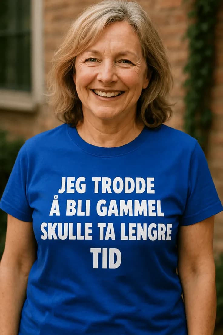 Morsom t-skjorte Aldring tar lengre tid – JEG TRODDE