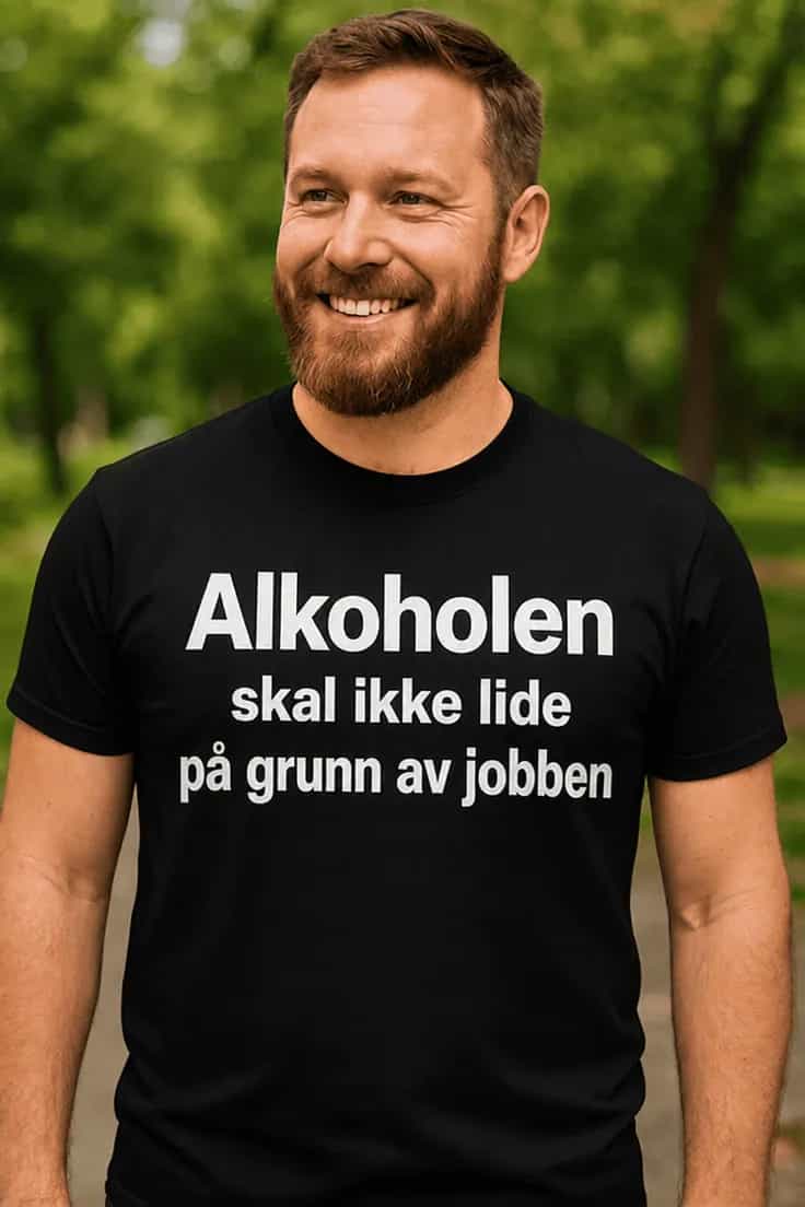 Morsom t-skjorte Alkohol og jobb – Alkoholen