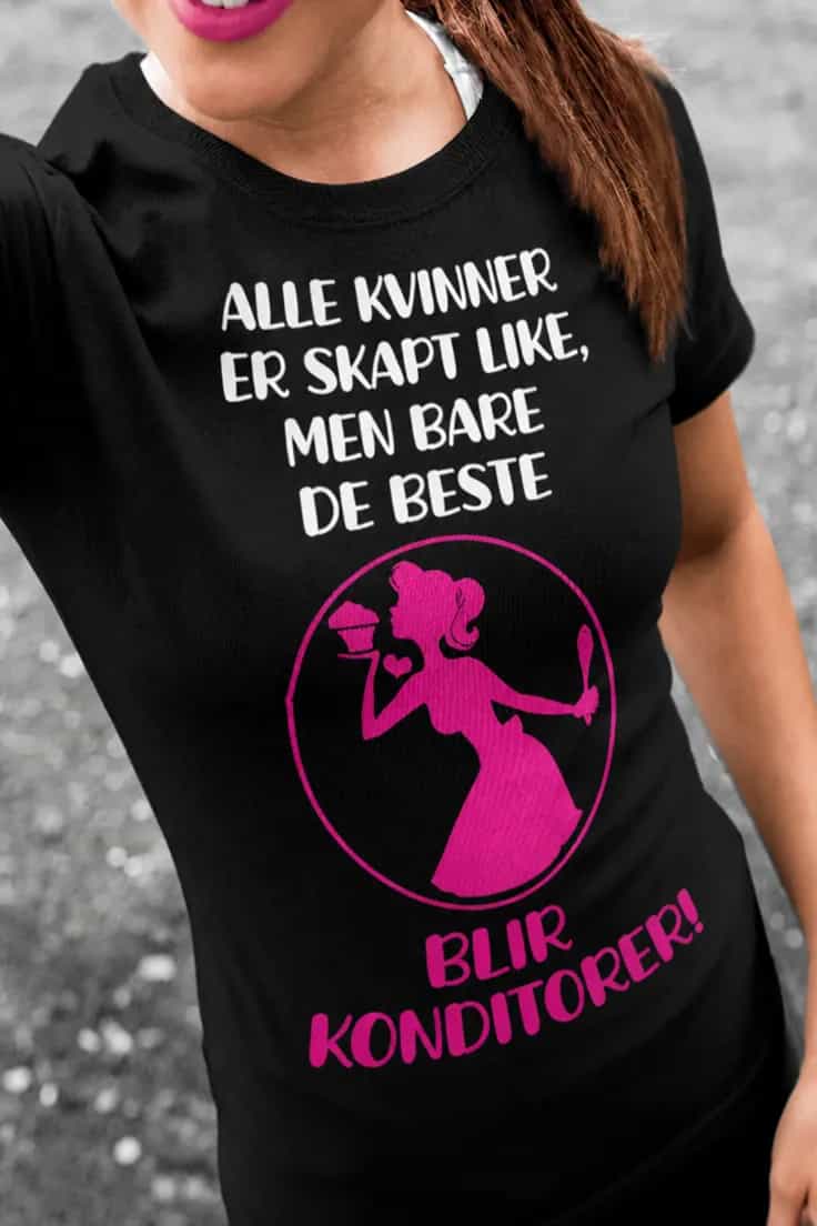 Morsom t-skjorte Beste kvinner blir konditorer
