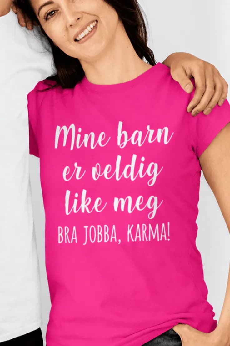 Morsom t-skjorte Bra jobba karma – Mine barn