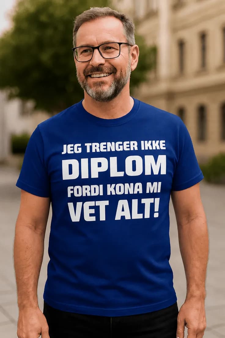 Morsom t-skjorte Diplom ikke nødvendig