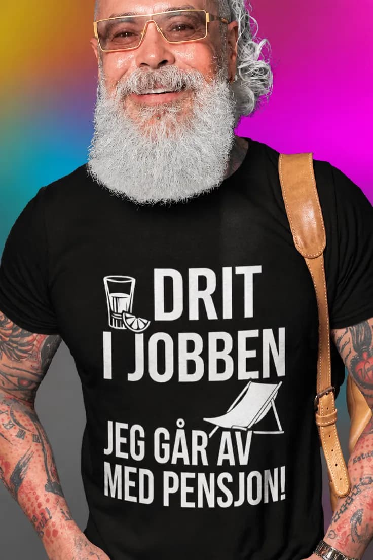 Snart pensjonist? Drit i jobben t-skjorte