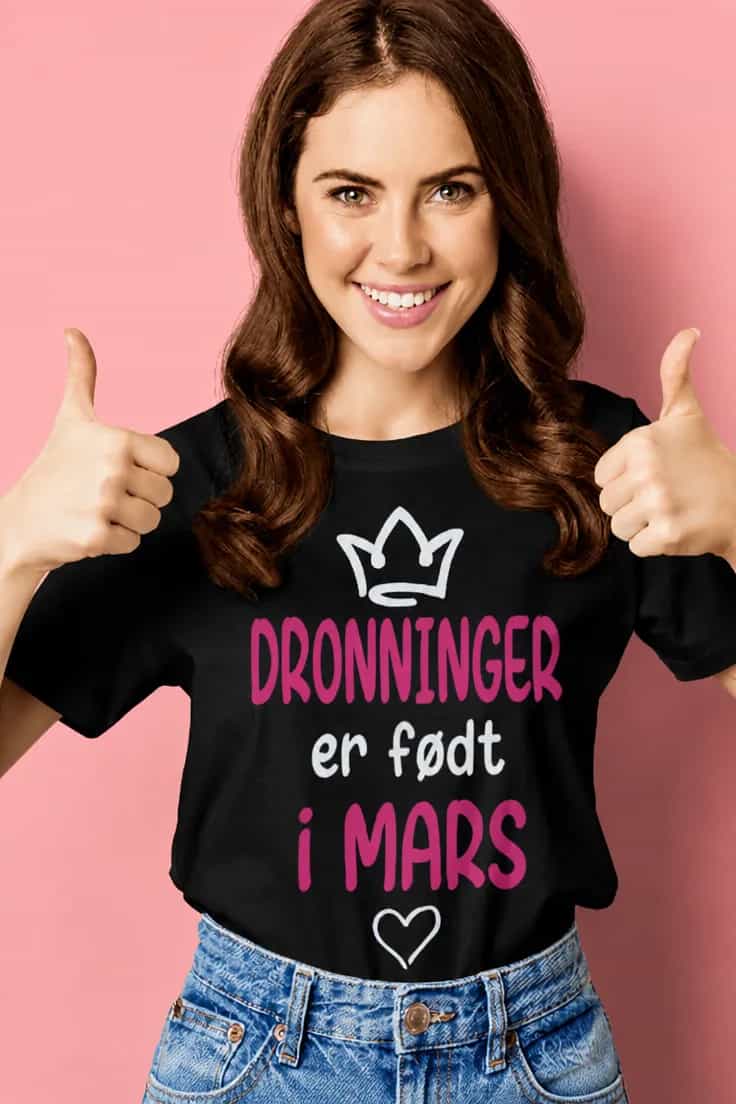 T-skjorte Dronninger født i mars – med ønsket måned
