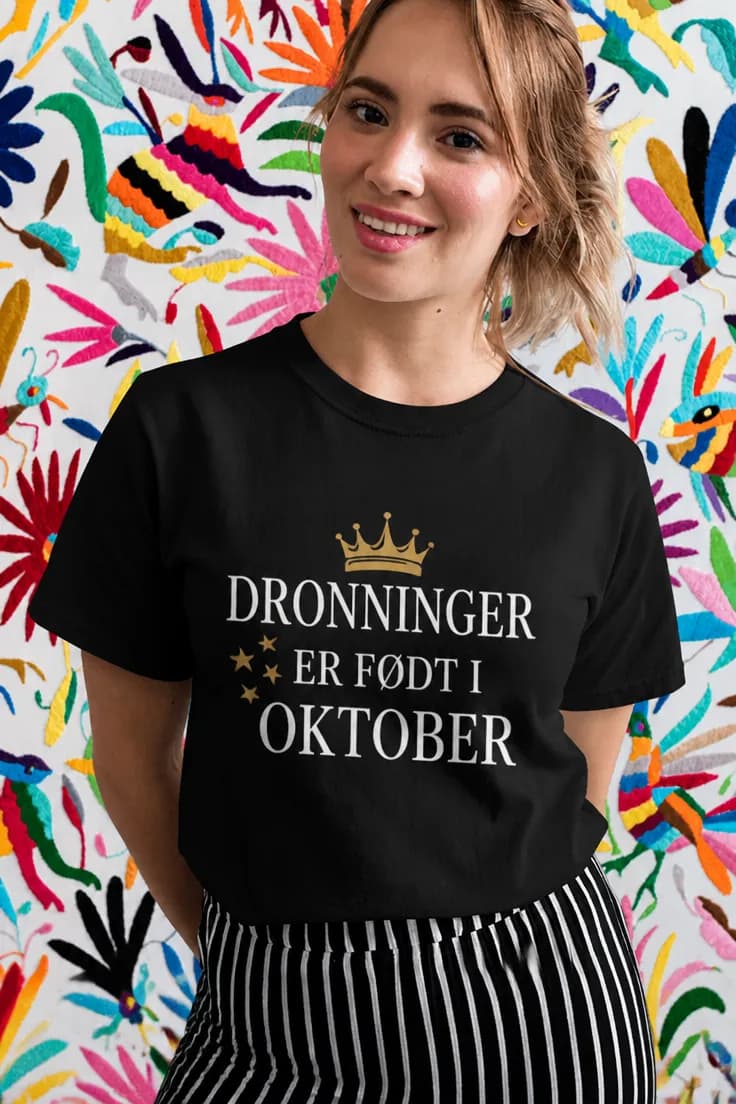 T-skjorte Dronninger født i ønsket måned