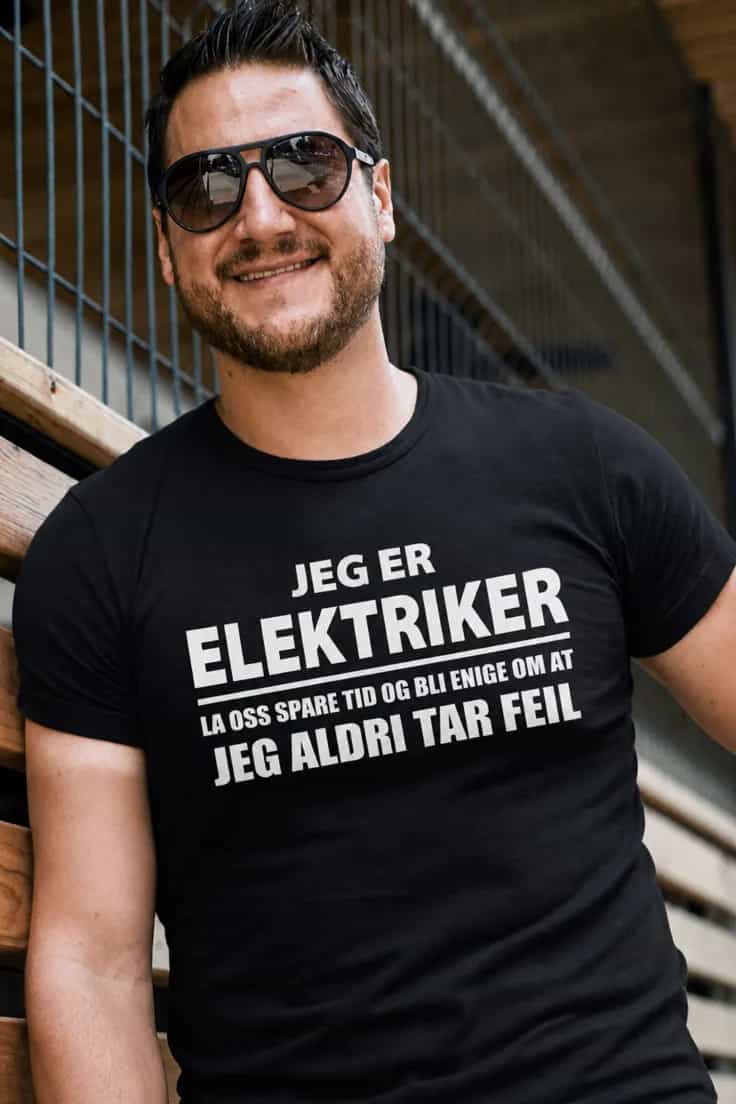 Morsom t-skjorte Elektriker tar aldri feil
