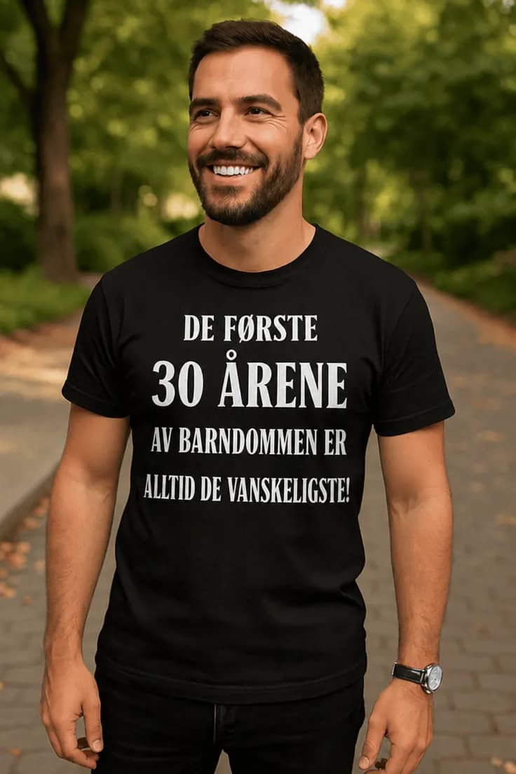 Morsom t-skjorte Første 30 år av barndommen