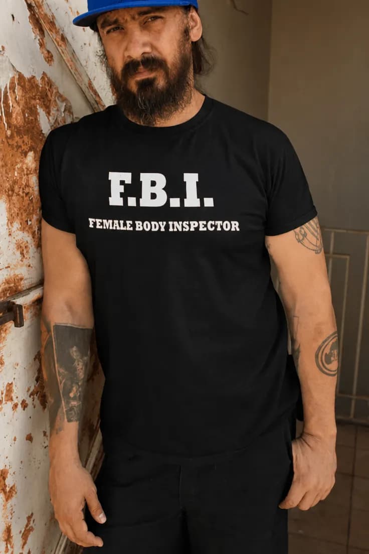 Morsom t-skjorte FBI female body inspector