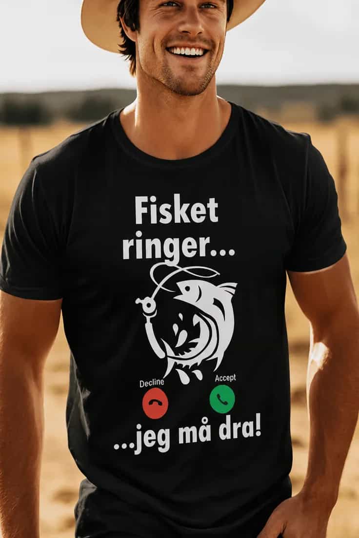 Morsom t-skjorte Fisket ringer jeg må dra