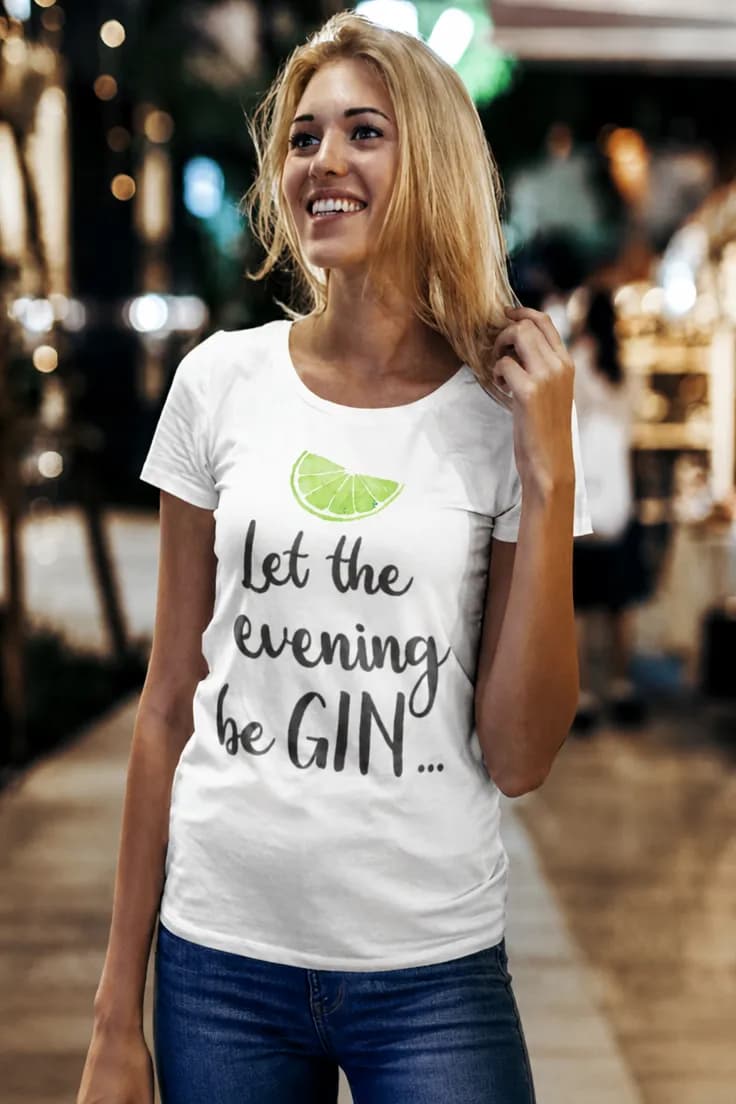 Morsom t-skjorte Gin kveld – Let the evening be GIN....
